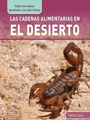 cover image of Las cadenas alimentarias en el desierto (Desert Food Chains)